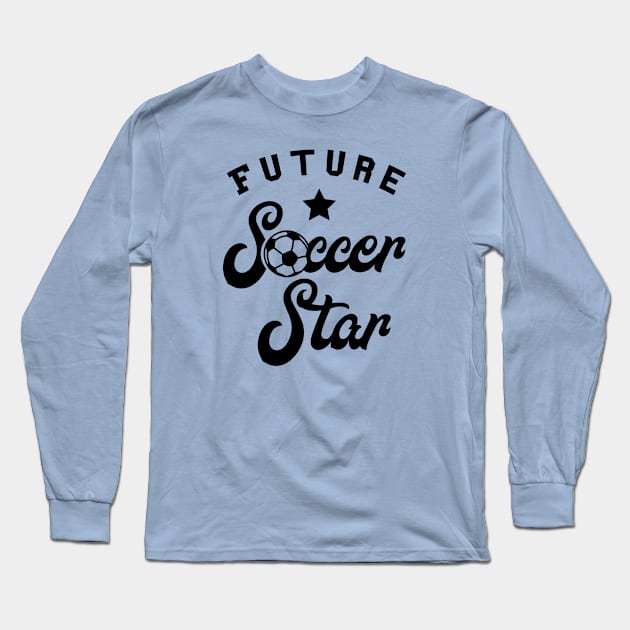 Future Soccer Star Long Sleeve T-Shirt by deadright